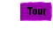 Tour